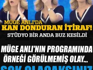MÜGE ANLI'NIN PROGRAMINDA ÖRNEĞİ GÖRÜLMEMİŞ OLAY