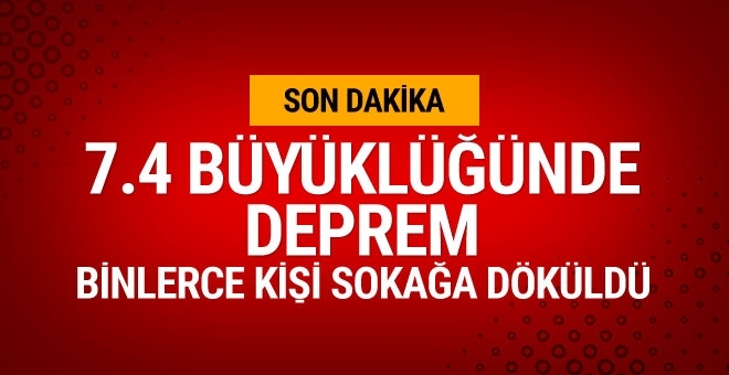 Merksika'da 7,4 büyüklüğünde deprem galerisi resim 1