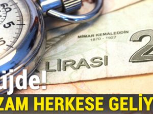 BÜYÜK MÜJDE! BU ZAM HERKESE GELİYOR