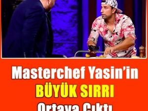 Masterchef Yarışmacısı Yasin Bakın Kim Çıktı...
