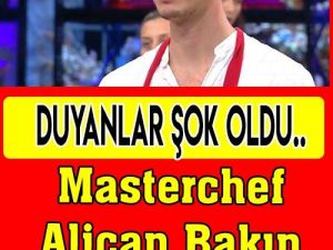 SON DAKİKA: Masterchef Alican Bakın Kim Çıktı..