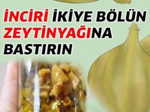 Zeytinyağı ve İncir İle Gelen Şifa