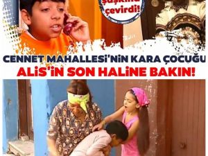 Cennet Mahallesi'nin küçük Aliş'i büyüdü koca adam oldu Son ha