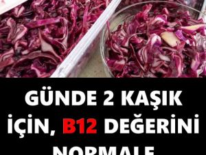 GÜNDE 2 KAŞIK İÇİN, B12 DEĞERİNİ NORMALE DÖNDÜRÜN