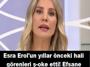 Esra Erol'un yıllar önceki hali görenleri şoke etti! Efsane dizide 