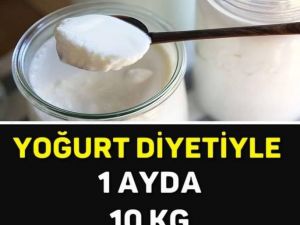YOĞURT DİYETİYLE 1 AYDA 10 KG VEREBİLİRSİNİZ.