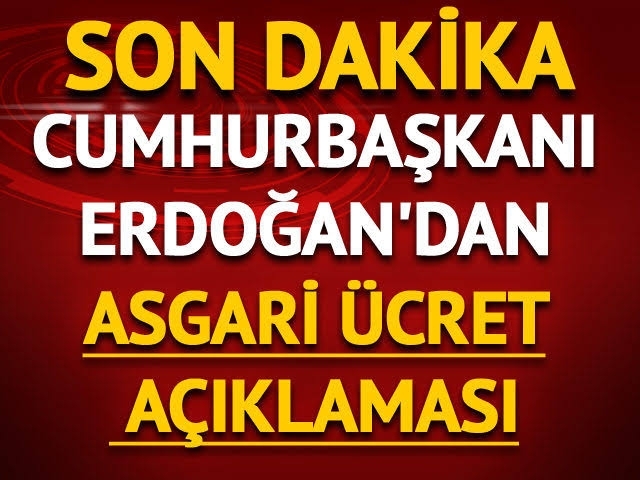 Cumhurbaşkanı Erdoğan'dan Asgari Ücret Sürprizi galerisi resim 1