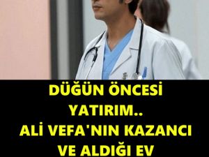 DÜĞÜN ÖNCESİ YATIRIM.. ALİ VEFA’NIN KAZANCI VE ALDIĞI EV FİYATIYLA DUDAK