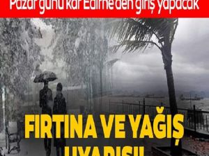 Meteoroloji’den s-on dakika kar yağışı u-yarısı!