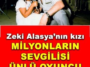 Zeki Alasya'nın Kızı Bakın Kim Çıktı?