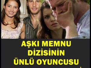Aşkı Memnu Dizisinin Ünlü Oyuncusundan Kötü Haber Geldi