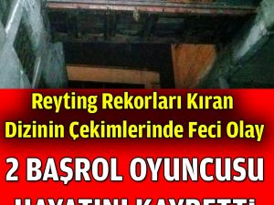 Reyting Rekorları Kıran Dizinin Setinde Feci Olay