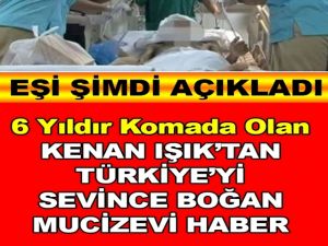 Kenan Işık'tan Türkiye'yi sevince boğan haber