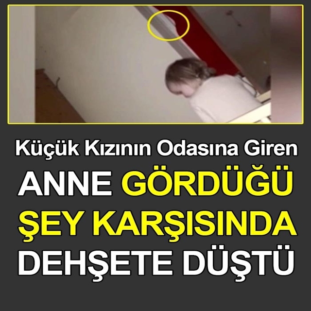 Annesi Küçük Kızın Odasında Bakın Ne Gördü? galerisi resim 1