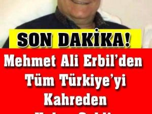 MEHMET ALİ ERBİLİ’N DOKTORU AÇIKLADI