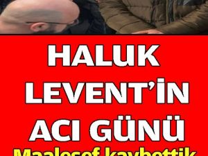 Haluk Levent'in Acı Günü