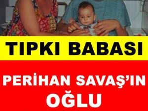 Perihan Savaş'ın Oğlu Bakın Şimdi Ne Halde?