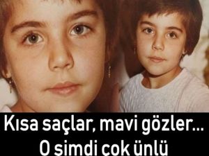 Kısa saçlar, mavi gözler... O şimdi çok ünlü