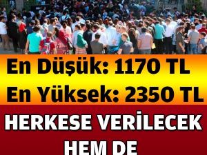 Başvuran herkese veriliyor hem de geri ödemesiz