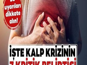 Kalp krizinin 7 kritik belirtisine dikkat!