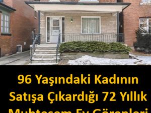 96 Yaşındaki Kadının Satışa Çıkardığı 72 Yıllık Muhteşem Ev Görenleri Şa