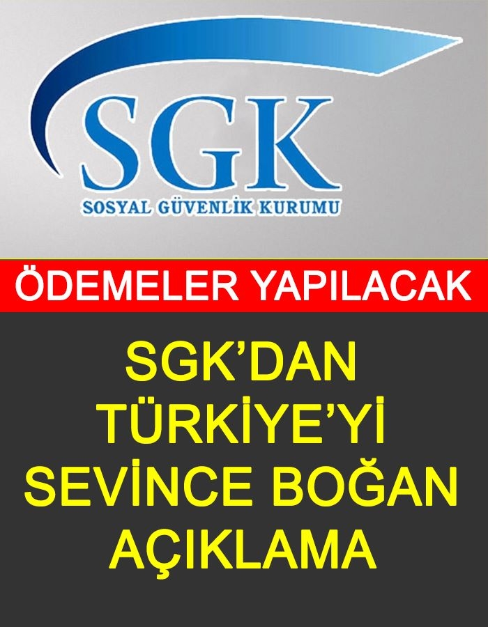 SGK'dan Türkiye'yi Sevince Boğan Son Dakika Açıklaması galerisi resim 1