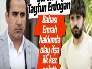 Tayfun Erdoğan'ın babası Emrah hakkındaki it-irafı Survivor'ı 