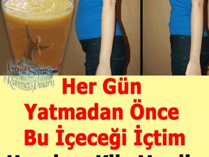 Her Gün Y-atmadan Önce Bu İçeceği İçtim U-yurken Kilo Verdim
