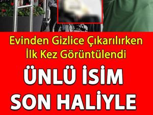 Mehmet Ali Erbil Gizlice Evden Çıkartılırken Görüntülendi