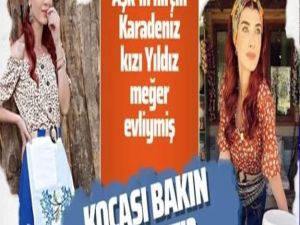 Kuzey Yıldızı Aşk'ın hırçın kızı Yıldız meğer evliymiş bakın eşi ki
