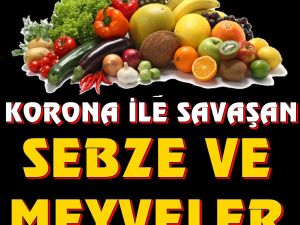 Koron.aVirüs İle Mücadele Eden Sebze Ve Meyveler