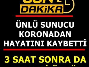 Ünlü Sunucu KoronaVirüs'ten Hayatını Kaybetti;