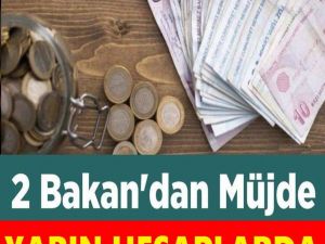 Herkesin Merakla Beklediği Paralar Yarın Hesaplarda;