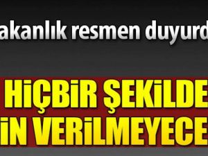 Bakanlık resmen açıkladı: İzin verilmeyecek