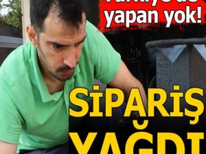 İNTERNETTE GÖRÜP YAPTI, SİPARİŞ YAĞIYOR
