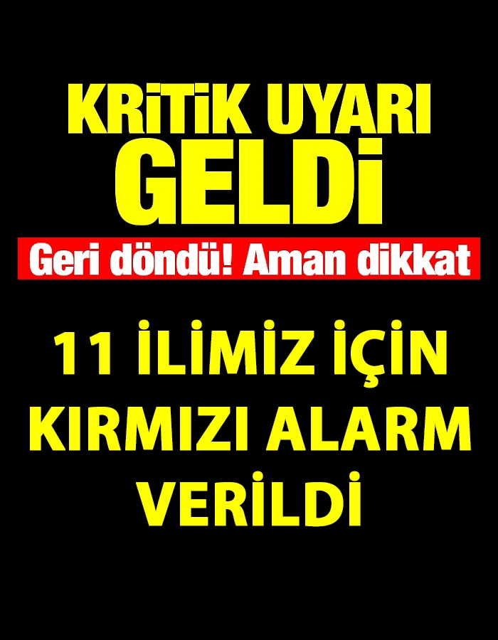 Meteorolojiden 11 İlimiz İçin Kırmızı Alarm galerisi resim 1