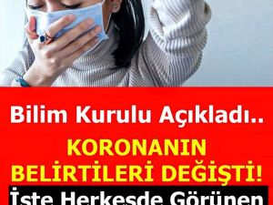 KORONANIN BELİRTİLERİ DEĞİŞTİ!