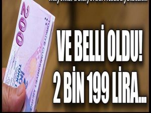 Emekliye 2 bin 199 lira!