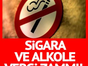 Sigara ve alkole vergi zammı!