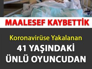 41 Yaşındaki Ünlü Oyuncudan Hayatını Kaybetti