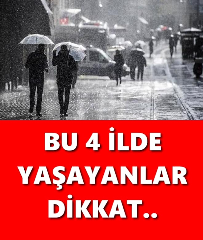 BU 4 İLDE YAŞAYANLAR DİKKAT galerisi resim 1