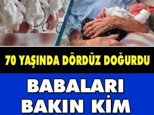 70 Yaşında Dördüz Doğurdu