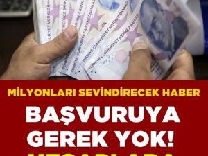 MİLYONLARA NEFES ALDIRACAK ÖDEME