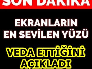 "Artık dizilerde yokum" Dedi