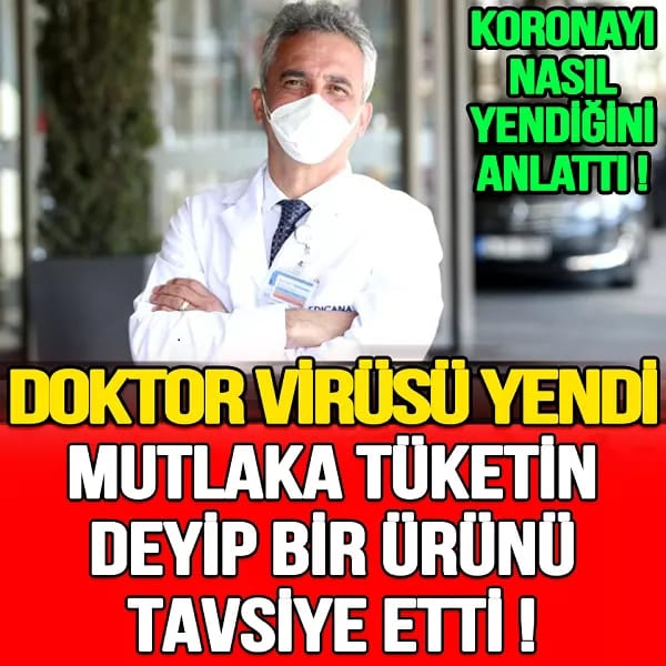 Koronavirüsü yenen doktor "Mutlaka tüketin" dedi galerisi resim 1