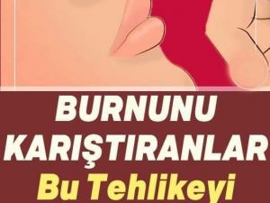 Burnu Karıştırmanın Öyle Bir Zararı Var ki