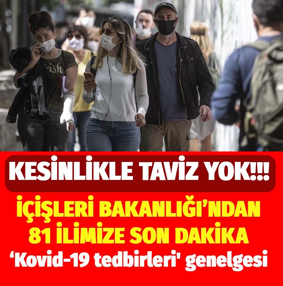 İçişleri Bakanlığından 81 ile yeni Korona genelgesi galerisi resim 1