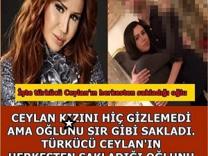 Ceylan'ın Herkesten Sakladığı Oğlu