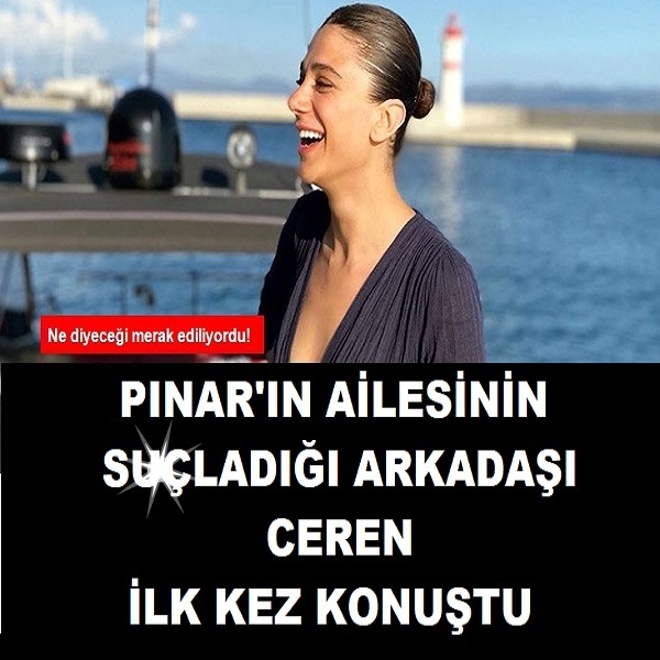 Pınar'ın Arkadaşı Ceren İlk Kez Konuştu galerisi resim 1