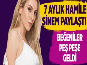 7 aylık hamile Sinem Kobal paylaştı